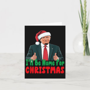 Trump zal thuis zijn voor de humoristische Trump C Kaart