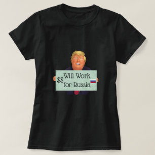 Trump zal werken voor Rusland T-Shirt