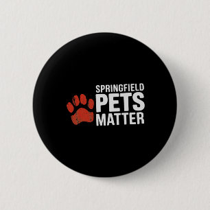 Trump: ze eten de honden, katten en Springfield PE Ronde Button 5,7 Cm