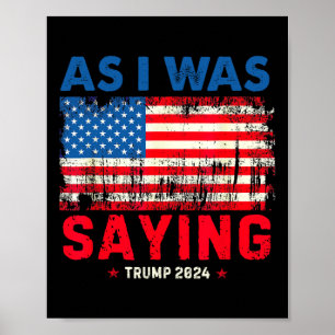 Trump Zoals Ik Al Zei Trump Zijn Toespraak Trump V Poster