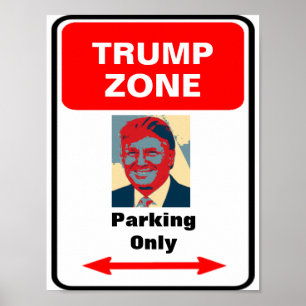Trump Zone Parkeerteken Poster