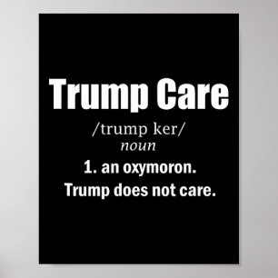 Trump Zorg Anti-trump Voor Mannen En Vrouwen Poster