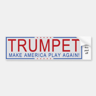 TRUMPET - Amerika weer laten spelen! Bumpersticker