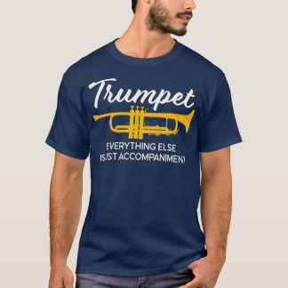 Trumpet Funny Marching Band Trumpet Player Jazz T-shirt