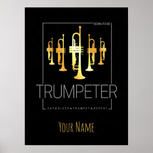Trumpet Geboren als Trumpeter voor muzikanten Poster
