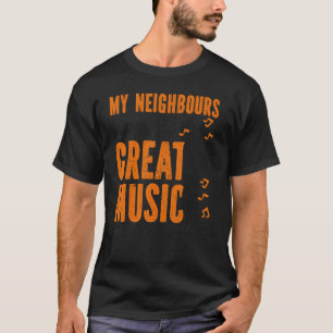 Trumpet Player Mijn buren luisteren naar geweldige T-shirt