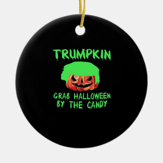 Trumpkin Make Halloween Great Again Grab Em' beroe Keramisch Ornament (Voorkant)
