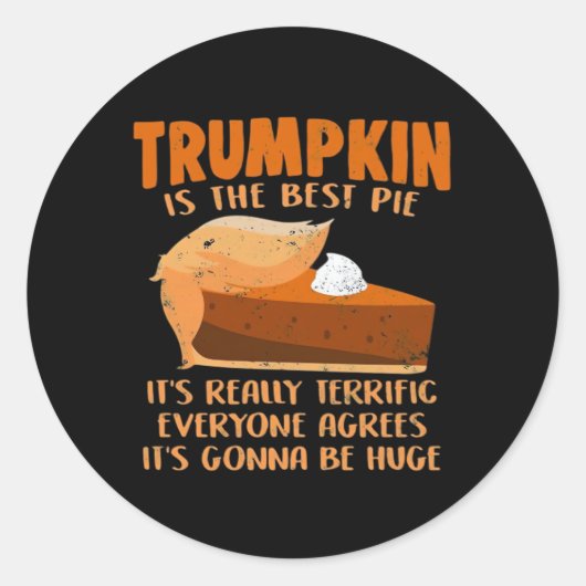 Trumpkin Pie Funny Design - Thanksgiving Party Hol Ronde Sticker (Voorkant)