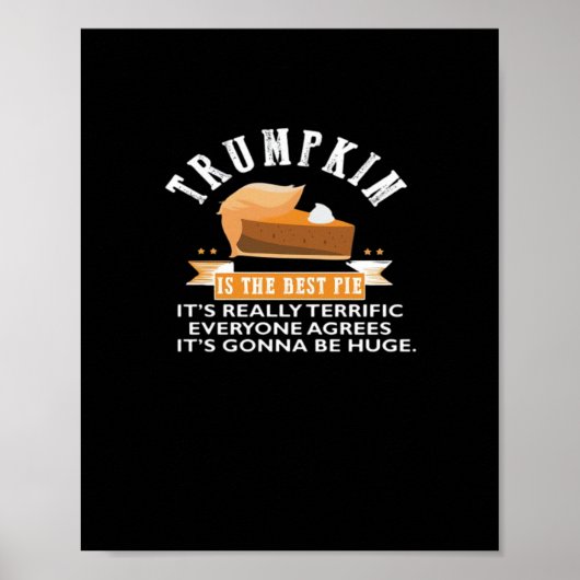 Trumpkin Pie Make Thanksgiving Great Again Gift Me Poster (Voorkant)