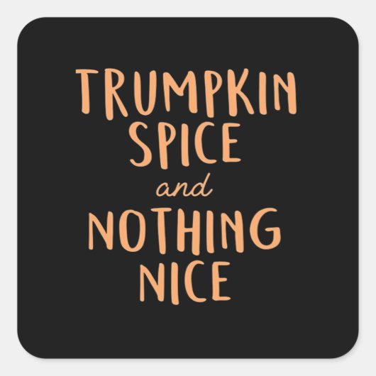 Trumpkin Spice Nice Vierkante Sticker (Voorkant)