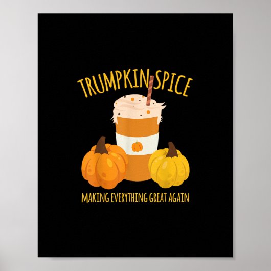 Trumpkin Spice Thanksgiving maken alles geweldig Poster (Voorkant)
