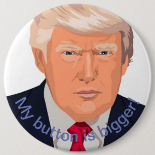 Trump's Bigger Ronde Button 6,0 Cm