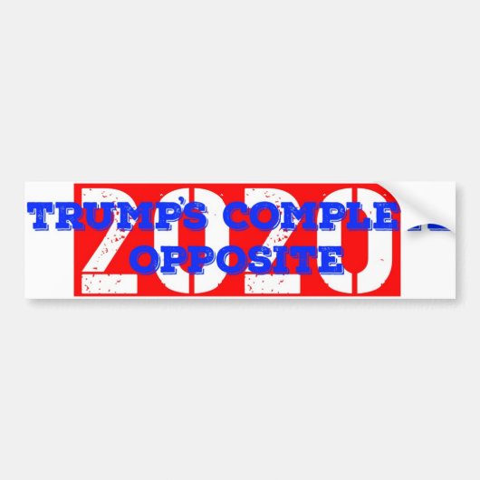Trump's complete tegenovergestelde versie 2020 bumpersticker (Voorkant)