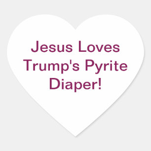 Trump's Pyriet Luier Jezus Hankamer Artjunkhaus Hart Sticker