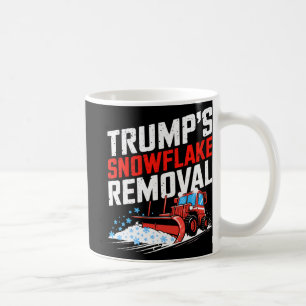 Trumps Snowflake Removal Bold Conservative Statem Koffiemok