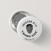 Trump's Trigger #19 Ronde Button 3,2 Cm (Voorkant /achterkant)