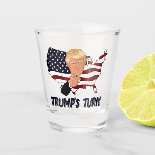 Trump's turn shot glass shot glas (Voorkant)