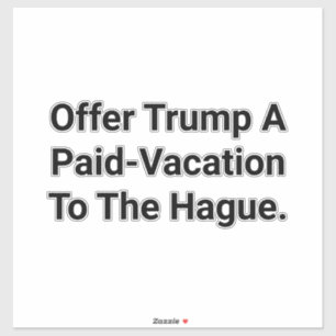 Trump's vakantie in Den Haag Hankamer Artjunkhaus Sticker