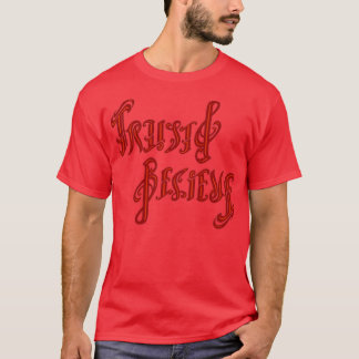 Trust amp Believe ambigram T-shirt