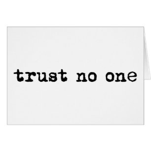 TRUST GEEN