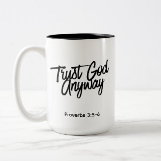 Trust God Anyway Black Combo Color Mug Tweekleurige Koffiemok