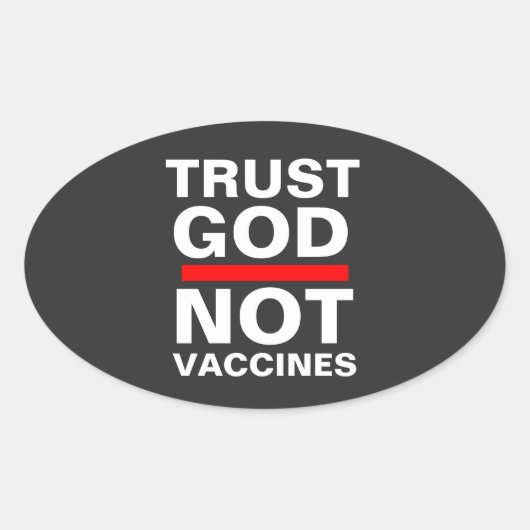TRUST GOD NOT VACCINES Sticker (Devant)