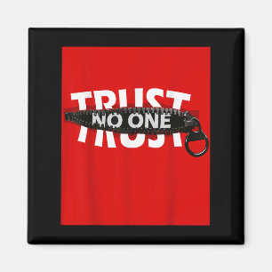 Trust Graphic T - shirts - Cool Motivatie Graphic Magneet