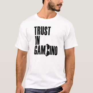 Trust in Gambino T-shirt