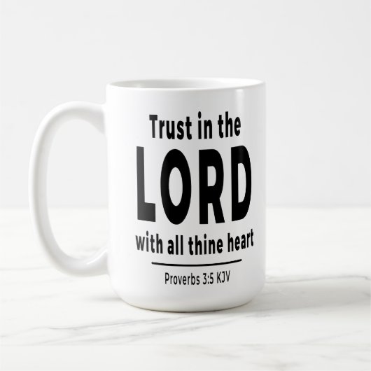 Trust in the Lord Proverbs 3 5 KJV Christian Mug (Gauche)