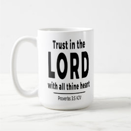 Trust in the Lord Proverbs 3 5 KJV Christian Mug Koffiemok