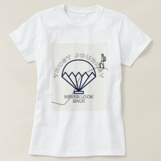 Trust Journey Kijk nooit achterom | phozos | frase T-shirt