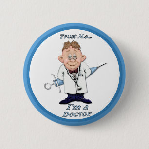 Trust Me Doc Ronde Button 5,7 Cm