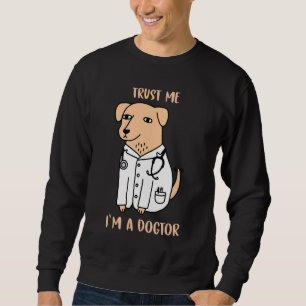 Trust Me I A Dogtor Funny Veterinary Medicine Ve Trui