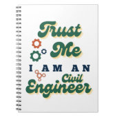 Trust Me I Am A Civil Engineer Notitieboek (Voorkant)