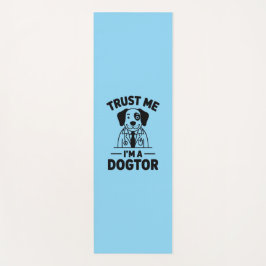 Trust Me I’m a Dogtor Yogamat