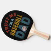 TRUST ME I'M A BASEBALL DAD TAFELTENNISBATJE (Zijkant)