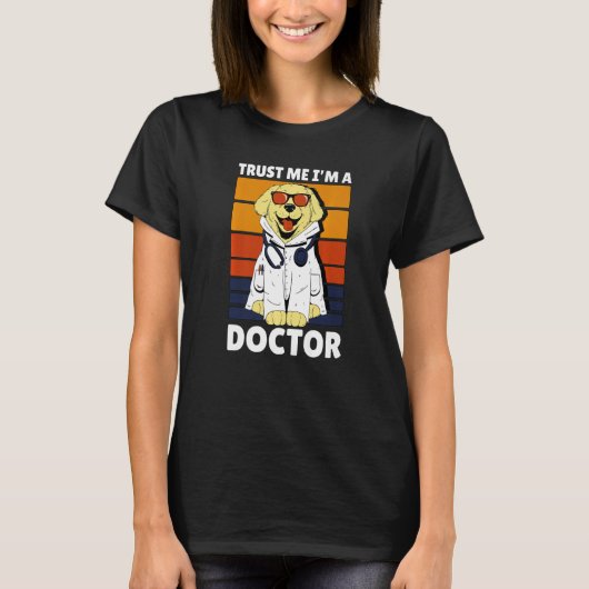 Trust me I'm a Doctor with a Dog T-shirt (Voorkant)