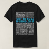 Trust Me I'm An Epidemiologist   1  T-shirt (Design voorkant)