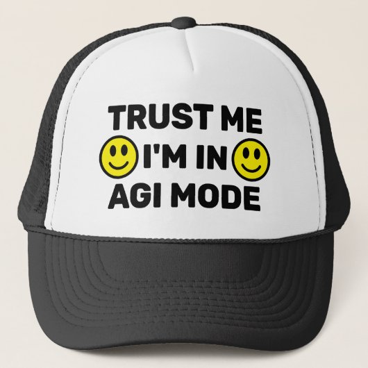 Trust Me - I'm In AGI Mode™ Trucker Hat Trucker Pet (Voorkant)