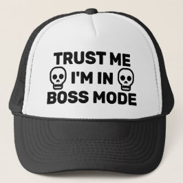 Trust Me - I'm In Boss Mode™ Trucker Hat Trucker Pet