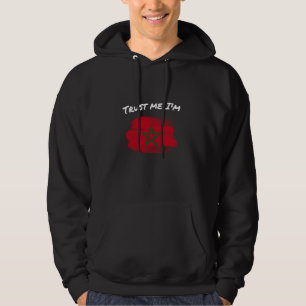 Trust Me I'm Moroccan - Marokko Flag Pride Hoodie