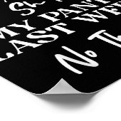 Trust My Gut The Same Gut That My Pants Last Week Poster (Hoek)