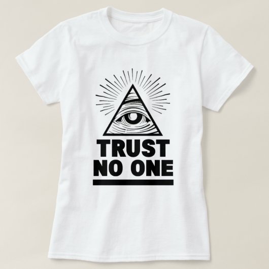 Trust No One T-Shirt (Design voorkant)