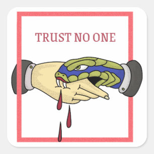 Trust No One Vierkante Sticker
