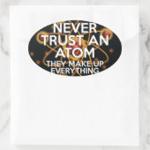 TRUST NOOIT EEN ATOM Fun Science Ovale Sticker (Tas)