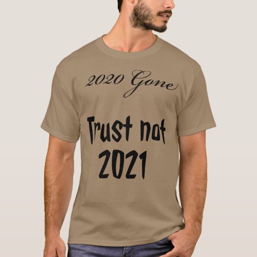 Trust not 2021 t-shirt (Voorkant)
