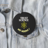 Trust Science niet Morons Ronde Button 4,0 Cm (In situ)