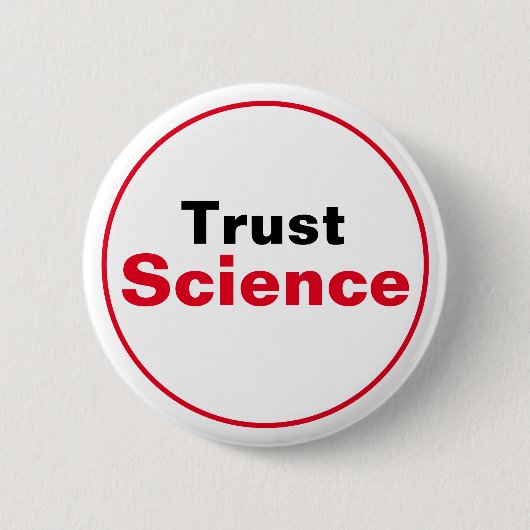 Trust Science Ronde Button 5,7 Cm (Voorkant)