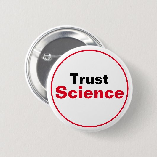 Trust Science Ronde Button 5,7 Cm (Voorkant /achterkant)