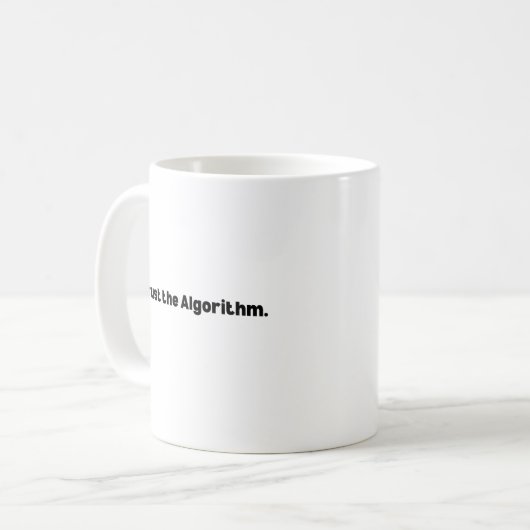 Trust the Algorithm Mug – Machine Learning Koffiemok (Voorkant links)